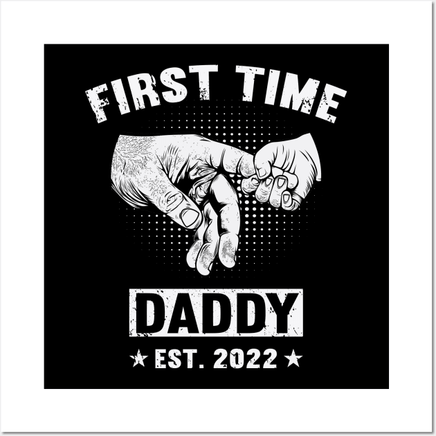 Father's Day 2022 First Time Daddy 2022 Happy Father's Day 2022 Wall Art by Charaf Eddine